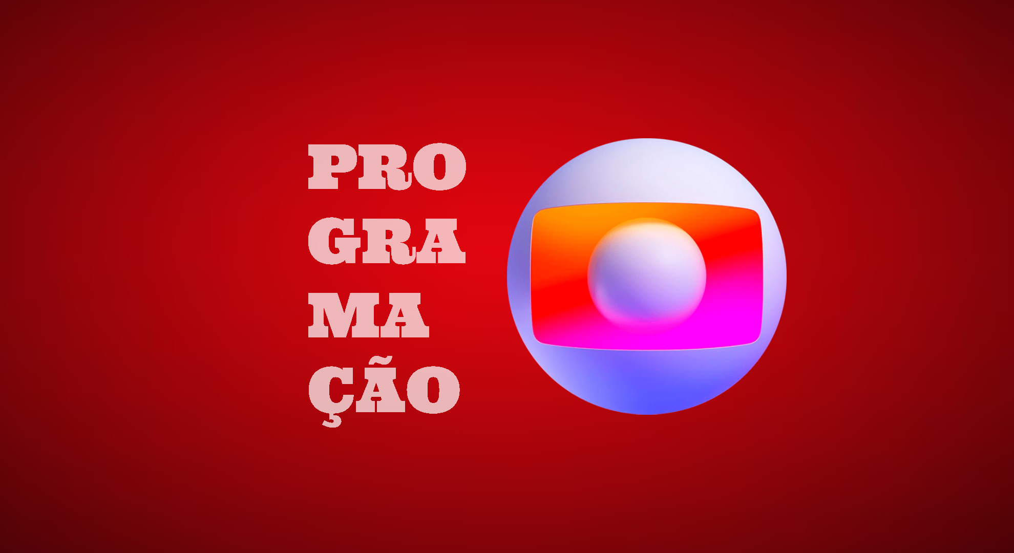 Programação da Globo